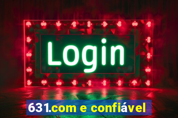 631.com e confiável